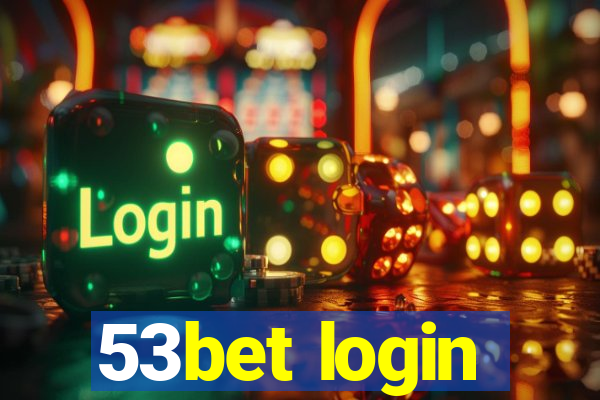 53bet login